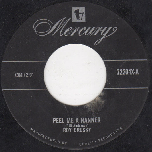 Roy Drusky : Peel Me A Nanner (7", Single)
