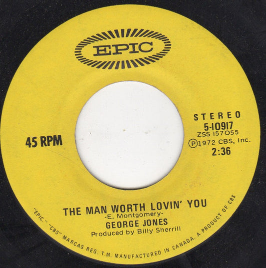 George Jones (2) : The Man Worth Lovin' You (7", Single)