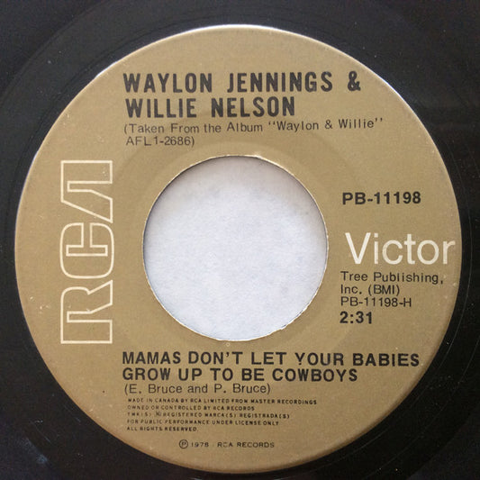Willie Nelson, Waylon Jennings : Mamas Don't Let Your Babies Grow Up To Be Cowboys (7", Single)