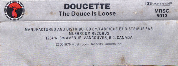 Doucette : The Douce Is Loose (Cass, Album, Dol)