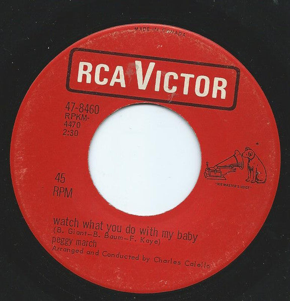 Peggy March : Watch What You Do With My Baby / Can't Stop Thinking About Him (7", Single)