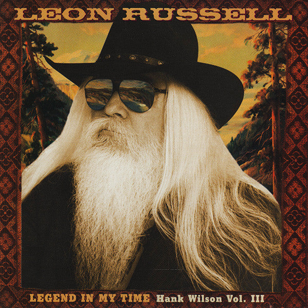 Leon Russell : Legend In My Time (Hank Wilson Vol. III) (CD, Album)