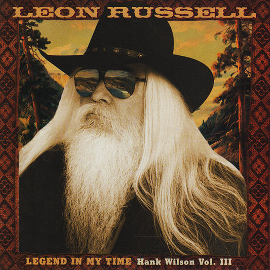 Leon Russell : Legend In My Time (Hank Wilson Vol. III) (CD, Album)