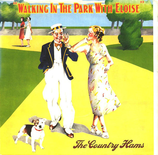 The Country Hams : Walking In The Park With Eloise (7", Single, Win)