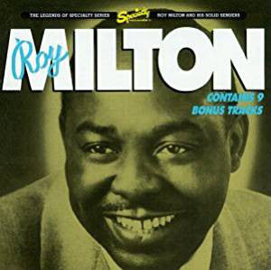 Roy Milton & His Solid Senders : Roy Milton & His Solid Senders (CD, Comp, Club)