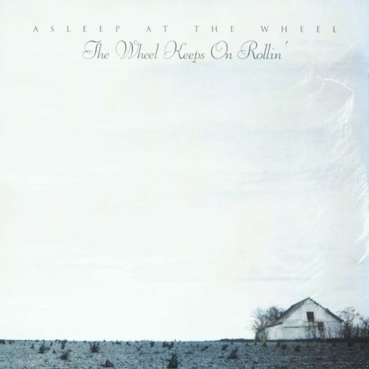 Asleep At The Wheel : The Wheel Keeps On Rollin' (CD, Album)