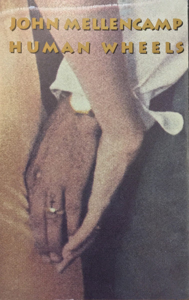 John Cougar Mellencamp : Human Wheels (Cass, Album, Dol)