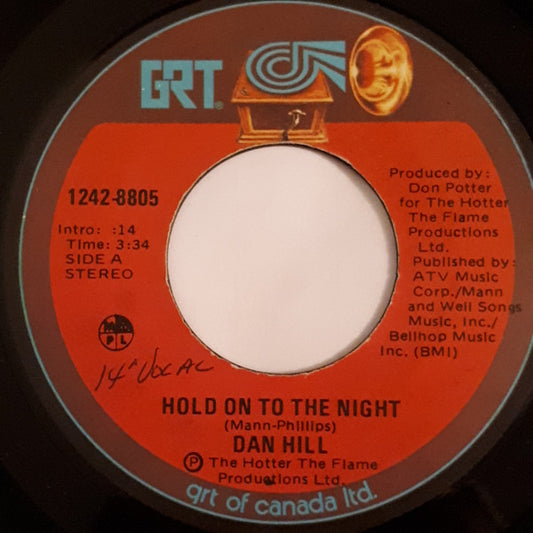 Dan Hill : Hold On To The Night (7")
