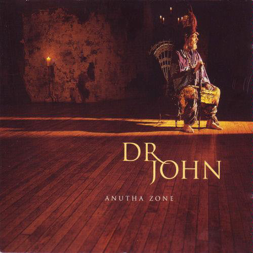 Dr. John : Anutha Zone (CD, Album)