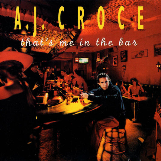 A.J. Croce : That's Me In The Bar (CD, Album)