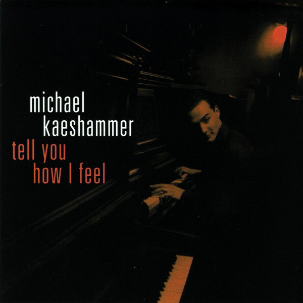Michael Kaeshammer : Tell You How I Feel (CD, Album)