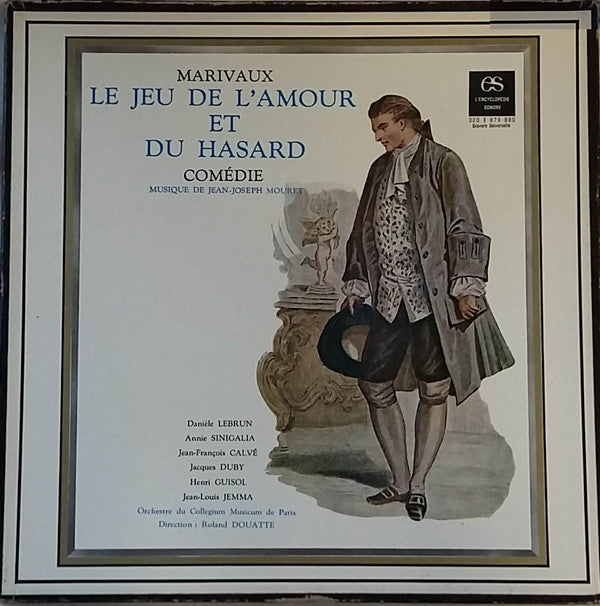 Pierre Carlet De Chamblain De Marivaux, Jean-Joseph Mouret, Danièle Lebrun, Annie Sinigalia, Jean-François Calvé, Jacques Duby, Henri Guisol, Jean-Louis Jemma : Le Jeu De L'Amour Et Du Hasard (LP + Box)
