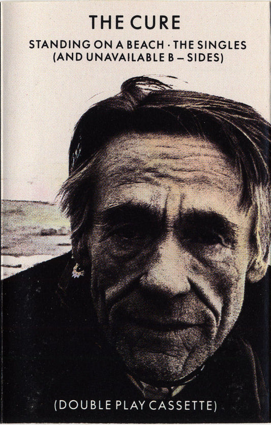 The Cure : Standing On A Beach • The Singles (And Unavailable B-Sides) (Cass, Comp, M/Print, RP, Dol)