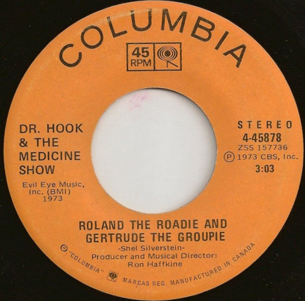 Dr. Hook & The Medicine Show : Roland The Roadie And Gertrude The Groupie (7", Single)