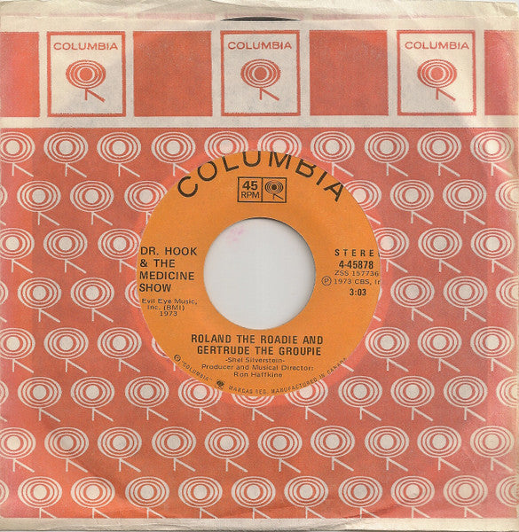 Dr. Hook & The Medicine Show : Roland The Roadie And Gertrude The Groupie (7", Single)