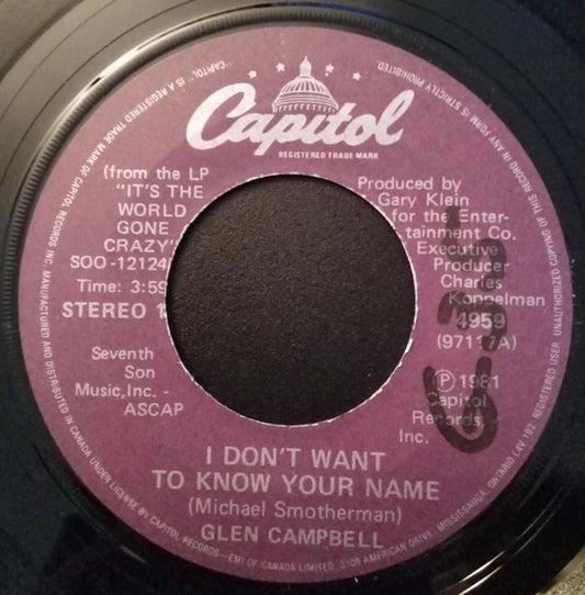 Glen Campbell : I Don't Want To Know Your Name / Daisy A Day (7", Single)