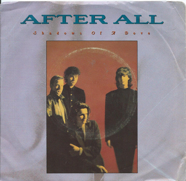 After All : Shadows Of A Dove /  90-92 (7", Single)