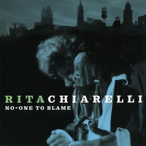 Rita Chiarelli : No-One To Blame (CD, Album)