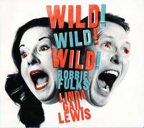 Robbie Fulks, Linda Gail Lewis : Wild! Wild! Wild! (CD, Album)