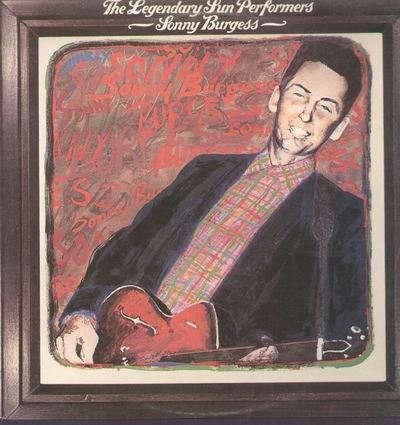 Sonny Burgess : The Legendary Sun Performers (LP, Comp)