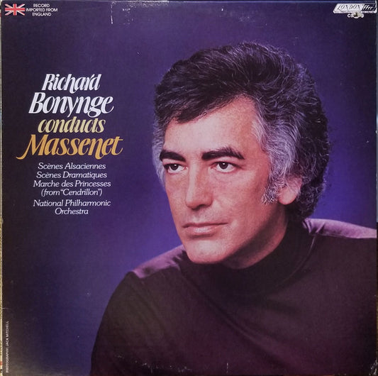 Richard Bonynge Conducts Massenet*, National Philharmonic Orchestra : Scènes Alsaciennes / Scènes Dramatiques / Marches Des Princesses (LP)