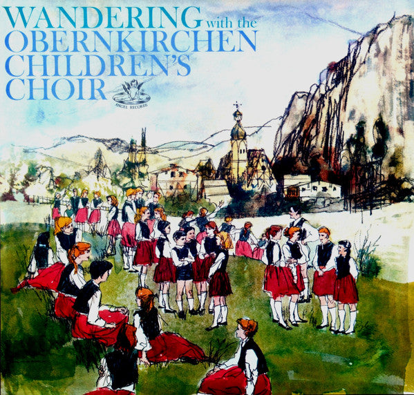 Obernkirchen Children's Choir Conducted By Edith Möller : Wandering With The Obernkirchen Children's Choir (LP, Album, Mono)