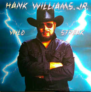 Hank Williams Jr. : Wild Streak (LP, Album)