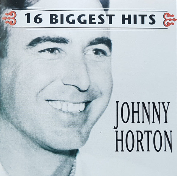 Johnny Horton : 16 Biggest Hits (HDCD, Comp)
