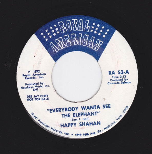 Happy Shahan : Everybody Wanta See The Elephant b/w They're Gonna Tear It Down (7", Promo)