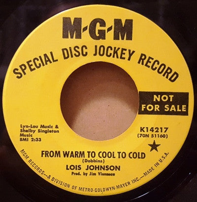 Lois Johnson (2) : From Warm To Cool To Cold / You Didn't Stop To Say Hello (7", Promo)