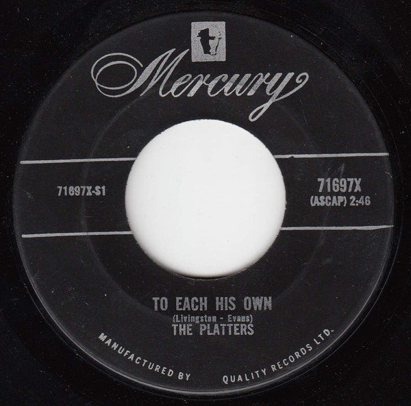 The Platters : To Each His Own (7")