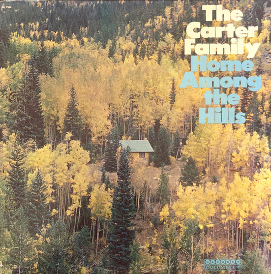 The Carter Family : Home Among The  Hills (LP, Album)