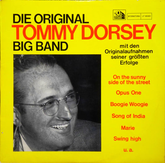 Tommy Dorsey And His Orchestra : Die Original Tommy Dorsey Big Band (LP)