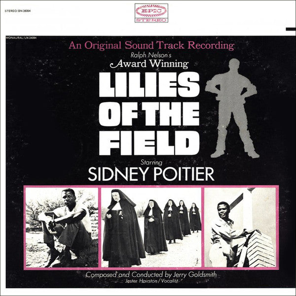 Jerry Goldsmith : Lilies Of The Field (An Original Sound Track Recording) Ralph Nelson's Award Winning-Starring Sidney Poitier (LP, Album)