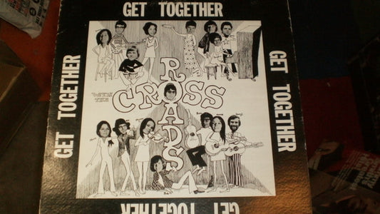 The Crossroads (7) : Get Together With The Crossroads (LP, Album)