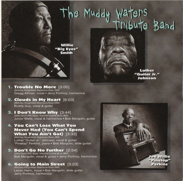 The Muddy Waters Tribute Band : You're Gonna Miss Me (When I'm Dead & Gone) (CD, Album)