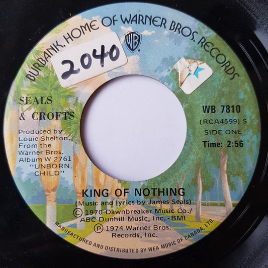 Seals & Crofts : King Of Nothing / Follow Me (7", Single)