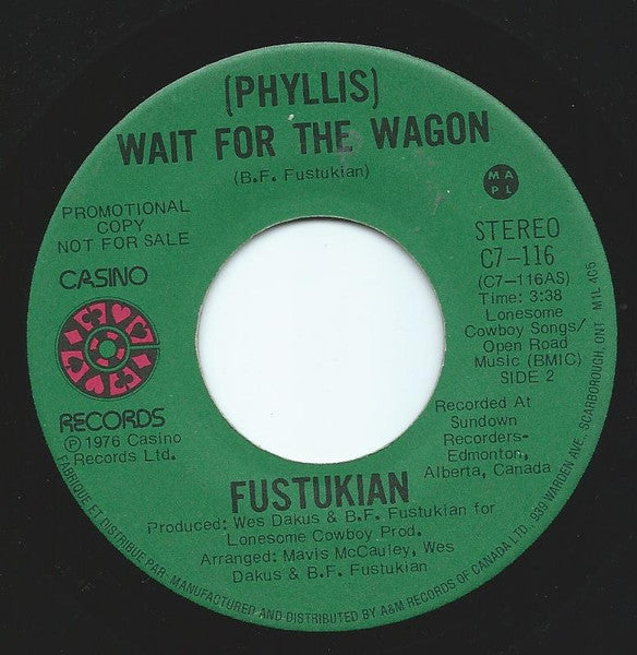 Fustukian : (Phyllis) Wait For The Wagon (7", Mono, Promo)