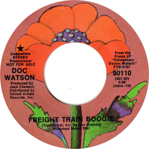 Doc Watson :  Freight Train Boogie / Going Down The Road Feeling Bad  (7", Single, Promo, Styrene)