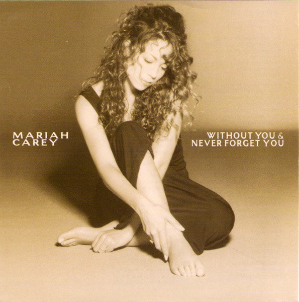 Mariah Carey : Without You & Never Forget You (CD, Single)