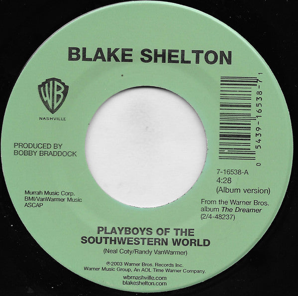 Blake Shelton : Playboys Of The Southwestern World (7")