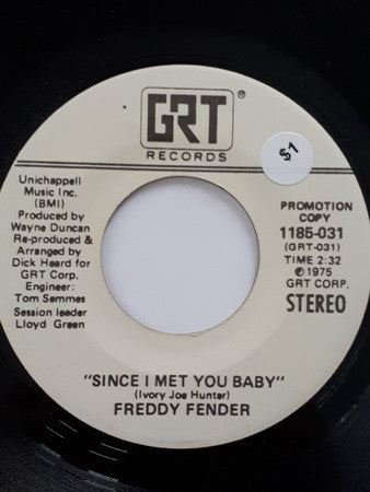 Freddy Fender (2) : Since I Met You Baby (7", Promo)