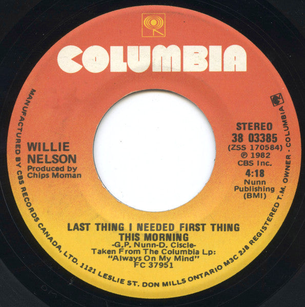Willie Nelson : Last Thing I Needed First Thing This Morning / Old Fords And A Natural Stone (7", Single)