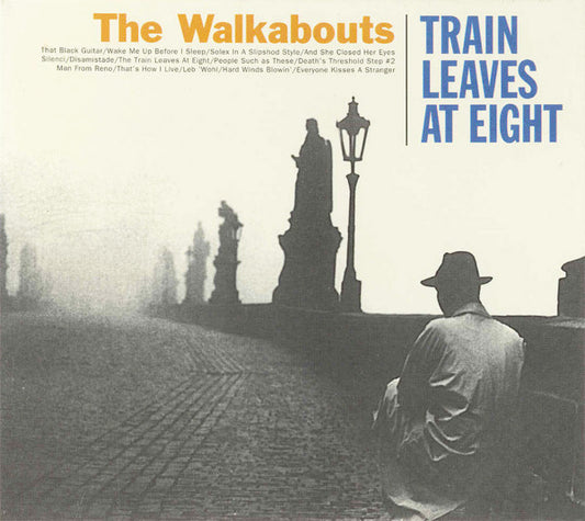 The Walkabouts : Train Leaves At Eight (CD, Album)