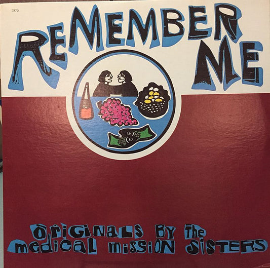 The Medical Mission Sisters* : Remember Me (LP)
