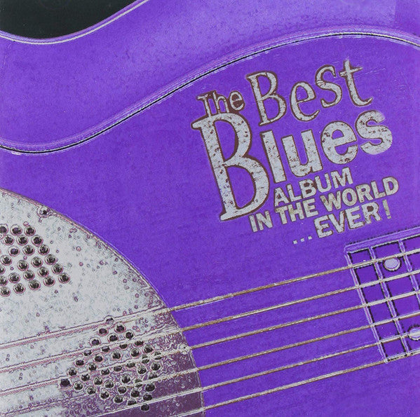 Various : The Best Blues Album In The World...Ever! (2xCD, Comp)