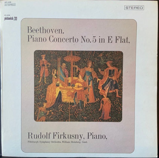 Ludwig van Beethoven, Rudolf Firkušný, Pittsburgh Symphony Orchestra Conducted By William Steinberg : Concerto No. 5 In E Flat Major (LP, Album)