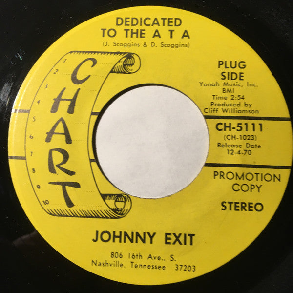 Johnny Exit : Dedicated To The A T A (7", Single, Promo, Yel)