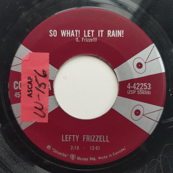 Lefty Frizzell : I Feel Sorry For Me /So What! Let It Rain!   (7", Single)