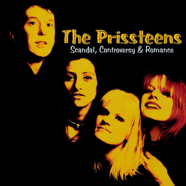 The Prissteens : Scandal, Controversy & Romance (CD, Album)